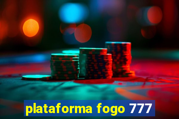 plataforma fogo 777